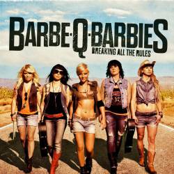 Barbe Q Barbies : Breaking All the Rules